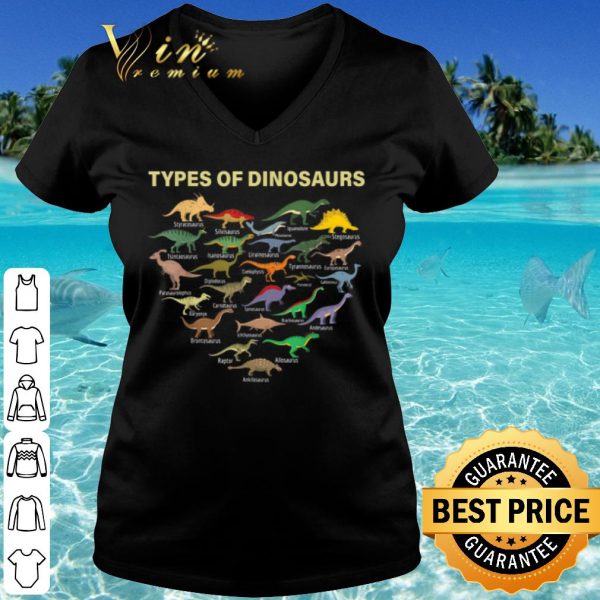 Original Types Of Dinosaurs Arranged The Heart shirt