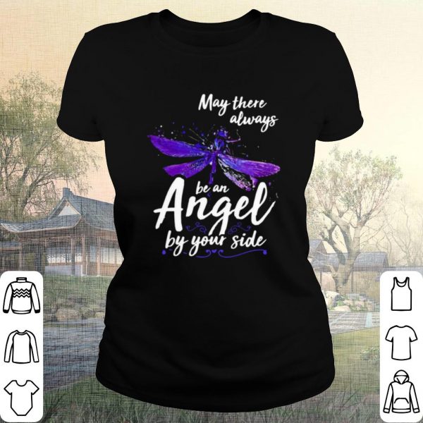 Cool May There Always Be An Angel By Your Side Dragonfly shirt