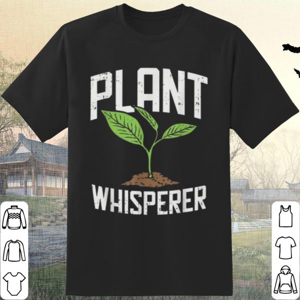 Cool Plant Whisperer shirt