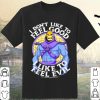 Pretty That's What I Do I Drink Busch Light And I Know Things shirt