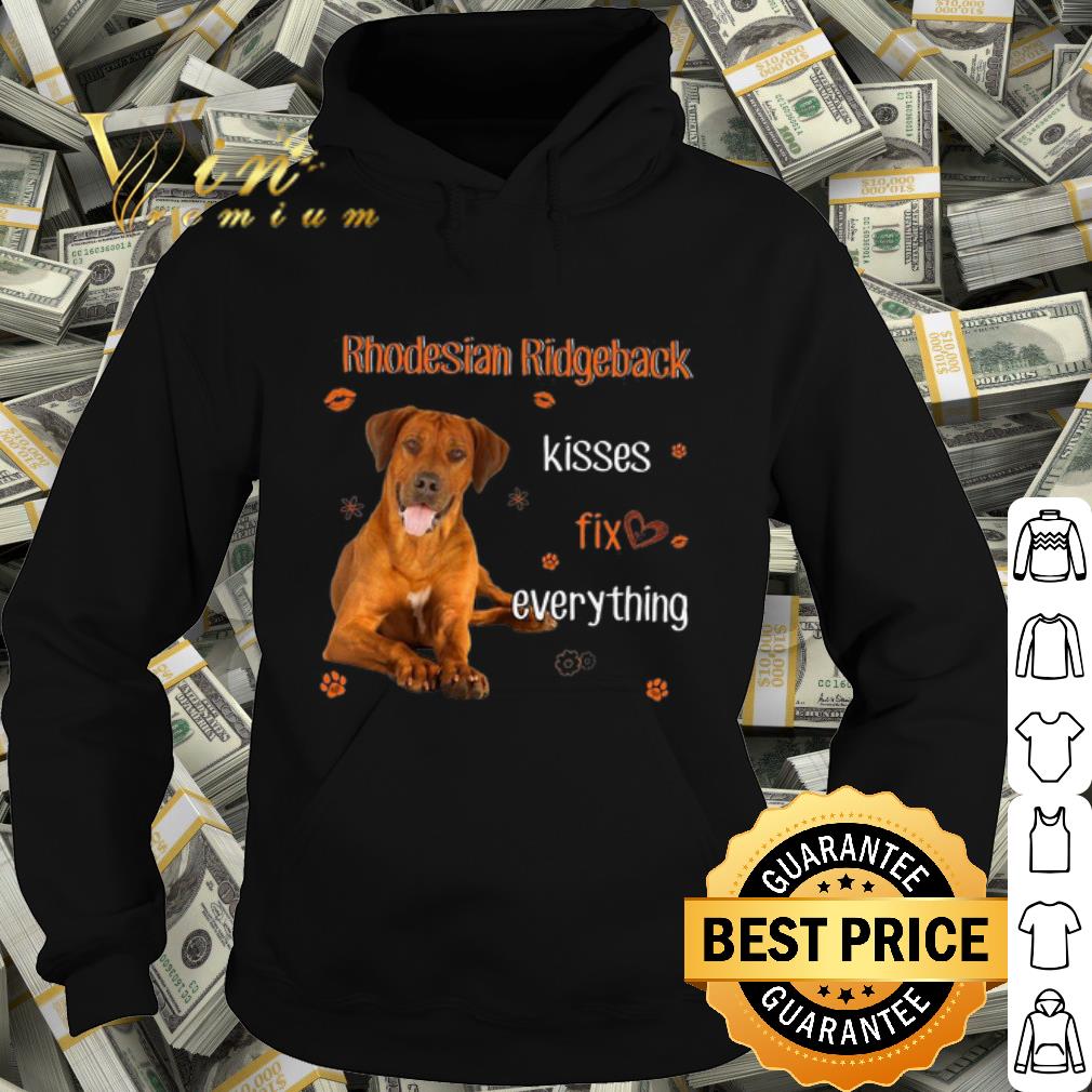 6a1642fc cool rhodesian ridgeback kisses fix everything shirt 4 - Cool Rhodesian Ridgeback Kisses fix everything shirt