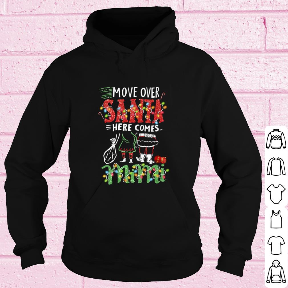 Original Move over Santa here comes Mimi Christmas shirt 70e1de14 original move over santa here comes mimi christmas shirt 4 - Original Move over Santa here comes Mimi Christmas shirt