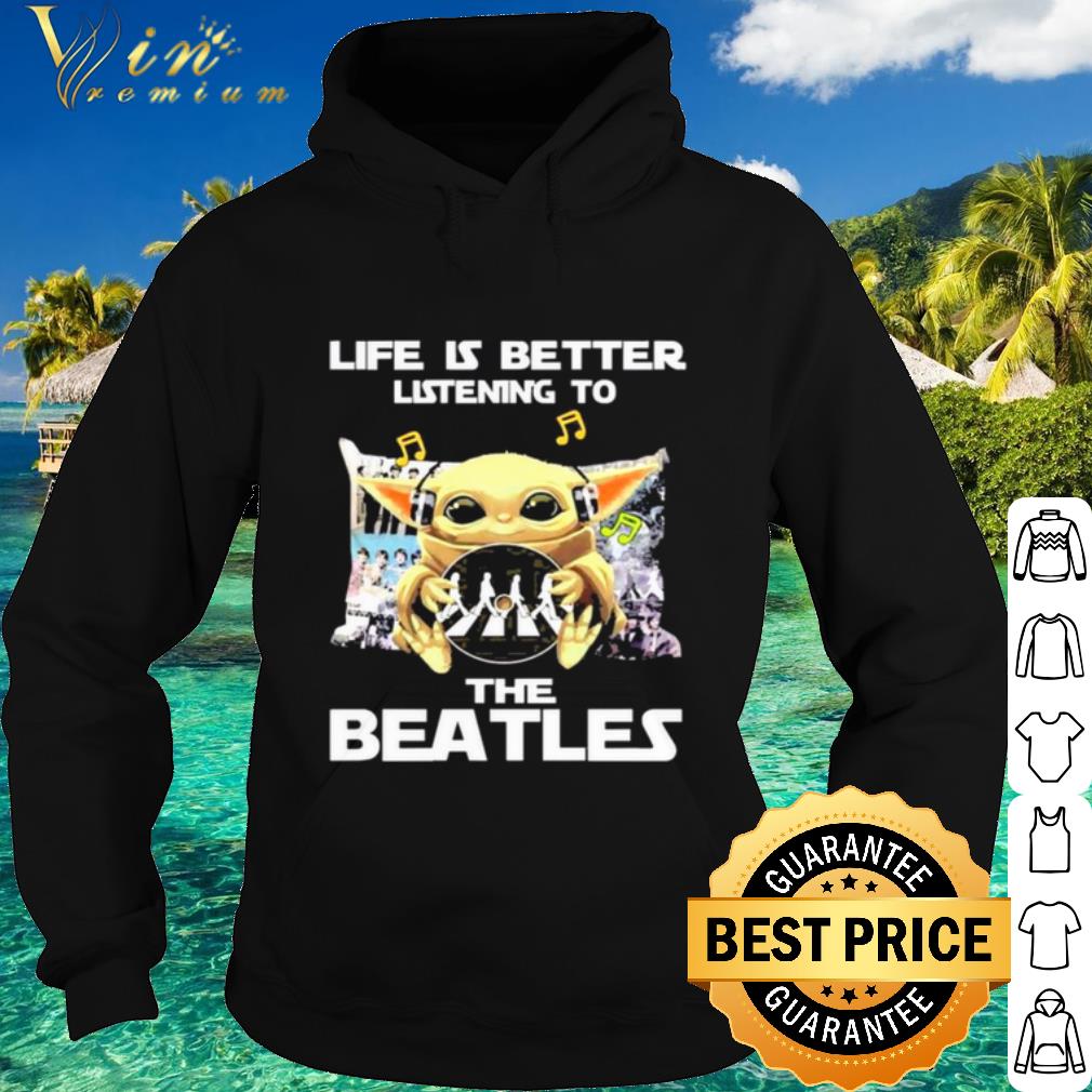 7b59159e original baby yoda life is better listening to the beatles shirt 4 - Original Baby Yoda Life Is Better Listening To The Beatles shirt