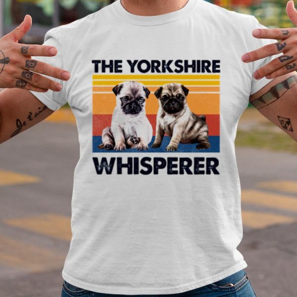 Original Pug The Yorkshire Whisperer Vintage shirt