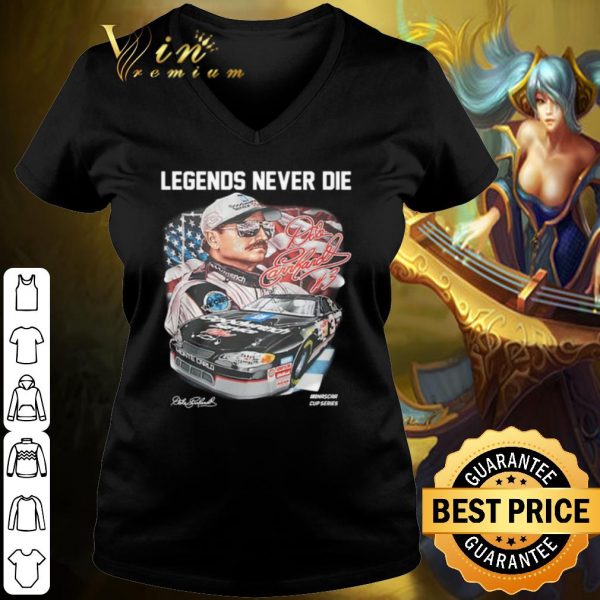 Pretty Legend Never Die Dale Earnhardt Signature shirt