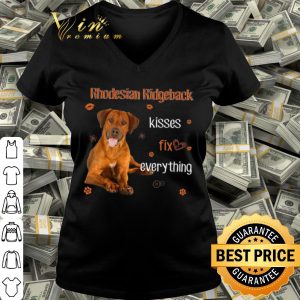Cool Rhodesian Ridgeback Kisses fix everything shirt 2