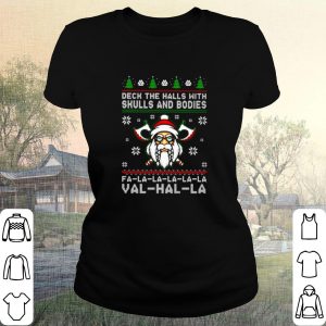 Pretty Santa viking deck the halls with skulls and bodies Christmas shirt 1
