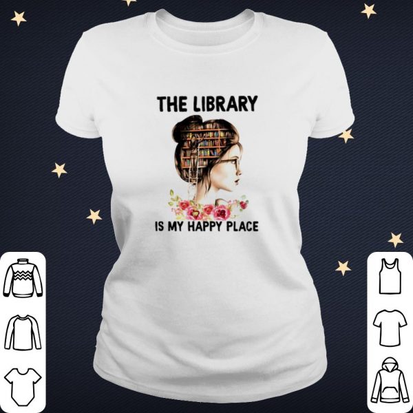 Cool The Library Is My Happy Place Book Girl shirt