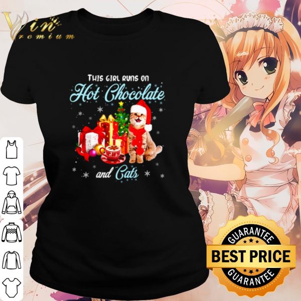 Cool This girl runs on hot chocolate and cats Christmas shirt