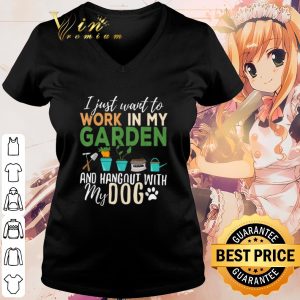 Cool I just want to work in my garden and hangout with my dog shirt 2
