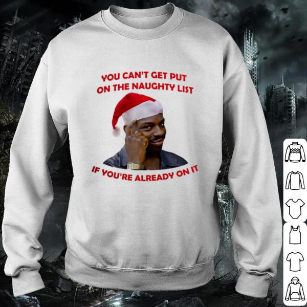 Pretty Santa Negro Piensa You can't get put on the naughty list shirt