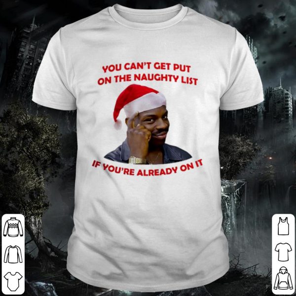 Pretty Santa Negro Piensa You can't get put on the naughty list shirt