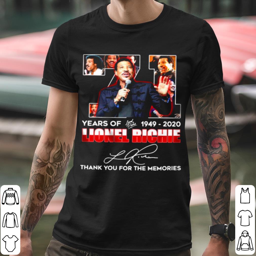 Top 71 Years Of 1949 2020 Lionel Richie Thank You For The Memories Signature shirt 936eb477 top 71 years of 1949 2020 lionel richie thank you for the memories signature shirt 4 - Top 71 Years Of 1949 2020 Lionel Richie Thank You For The Memories Signature shirt