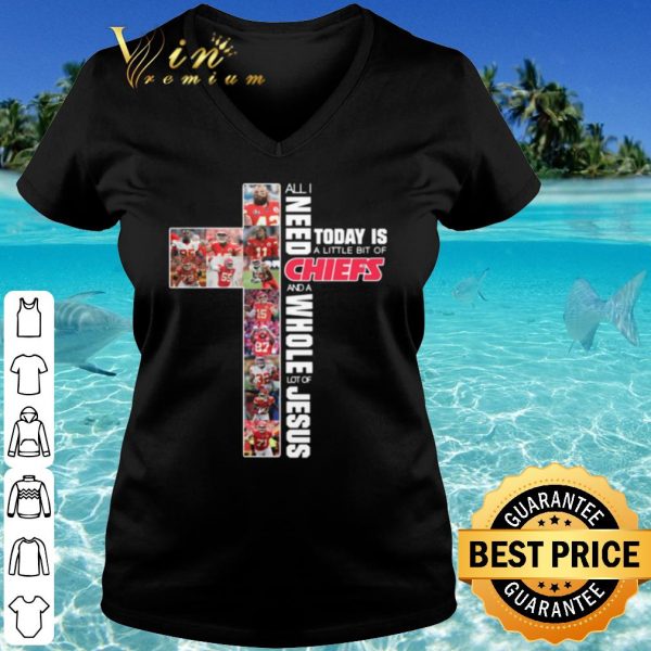 Original All I Need Today Is A Little Bit Of Kansas City Chiefs shirt