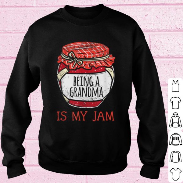 Top Being a Grandma Is My Jam shirt