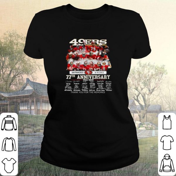 Cool San Francisco 49ers 77th Anniversary Signature Thank the Memories shirt