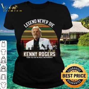 Original Legends Never Die Kenny Rogers Thank You For The Memories Signature shirt 1