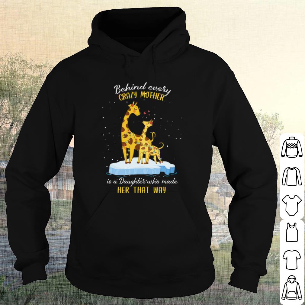 Pretty Behind every crazy mother is a Daughter who made her that way shirt 9f4fe665 pretty behind every crazy mother is a daughter who made her that way shirt 4 - Pretty Behind every crazy mother is a Daughter who made her that way shirt