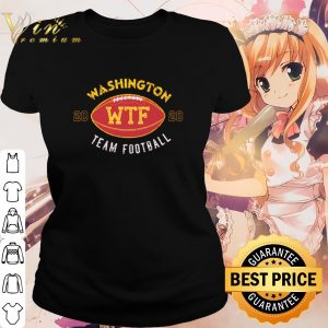Cool Wtf Is Up With The Washington Team Sports shirt 1