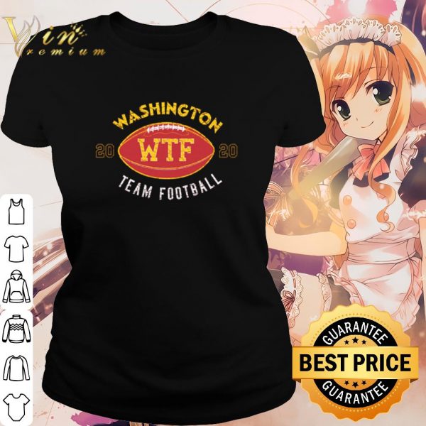 Cool Wtf Is Up With The Washington Team Sports shirt