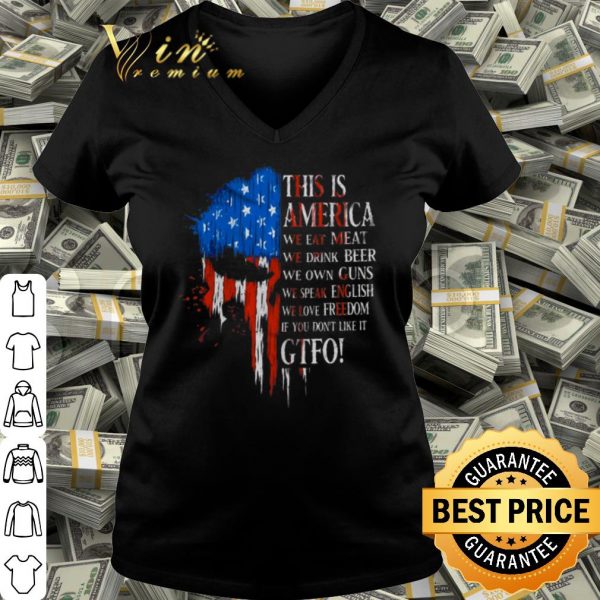 Cool This is America we eat meat we drink beer we own guns we speak English shirt