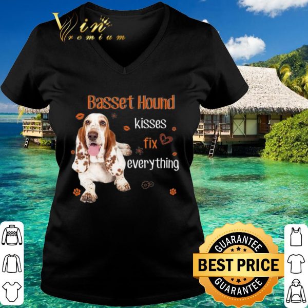 Original Basset Hound kisses fix everything shirt