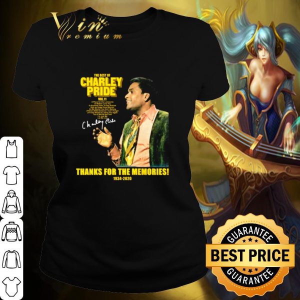 Pretty The Best Of Charley Pride Thank For The Memories 1934 2020 Signature shirt