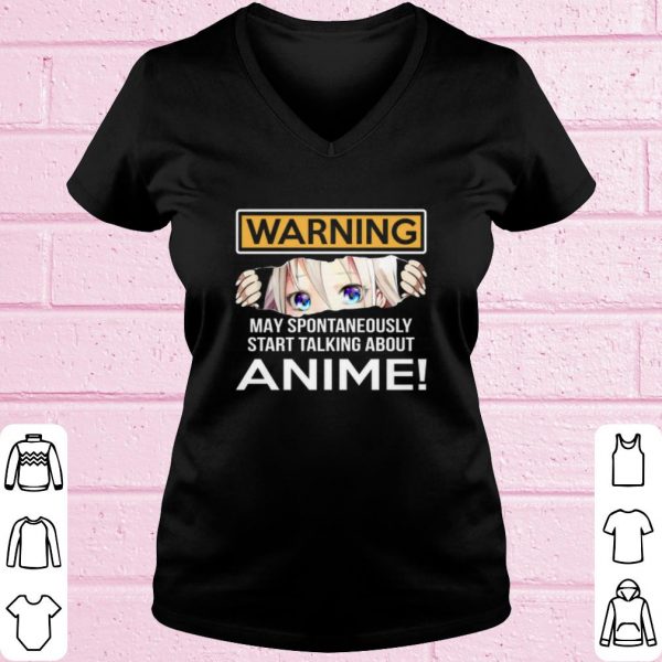 Original Warning May Spontaneously Talking About Anime shirt