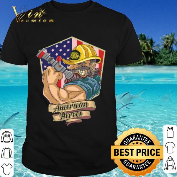 Top Firefighter Man Americans Heros Us Flag shirt