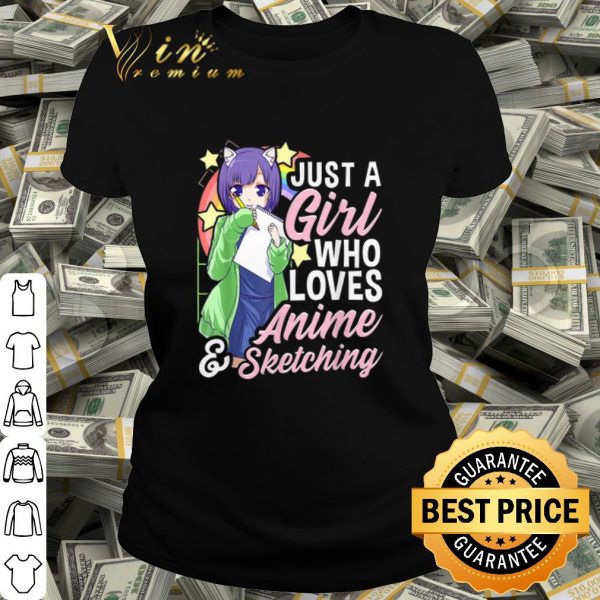 Cool Anime Girl Just A Girl Who Loves Anime and Sketching shirt