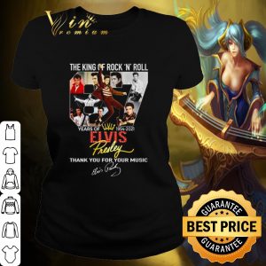 Pretty The King Of Rock 'N' Roll Signature Elvis Presley Thank Your Music shirt 1