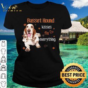 Original Basset Hound kisses fix everything shirt 1