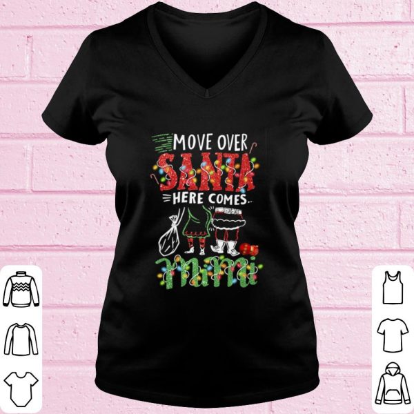 Original Move over Santa here comes Mimi Christmas shirt