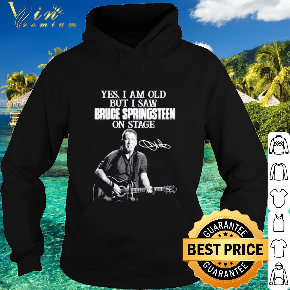 c378be1d original yes i am old but i saw bruce springsteen on stage signatures shirt 4 - Original Yes I am old but I saw Bruce Springsteen on stage signatures shirt