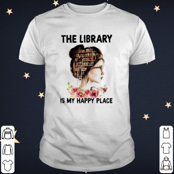 Cool The Library Is My Happy Place Book Girl shirt