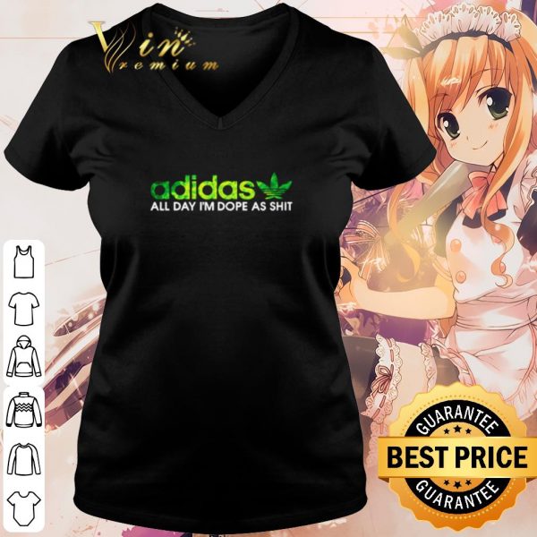 Cool Weed adidas all day I'm dope as shit shirt