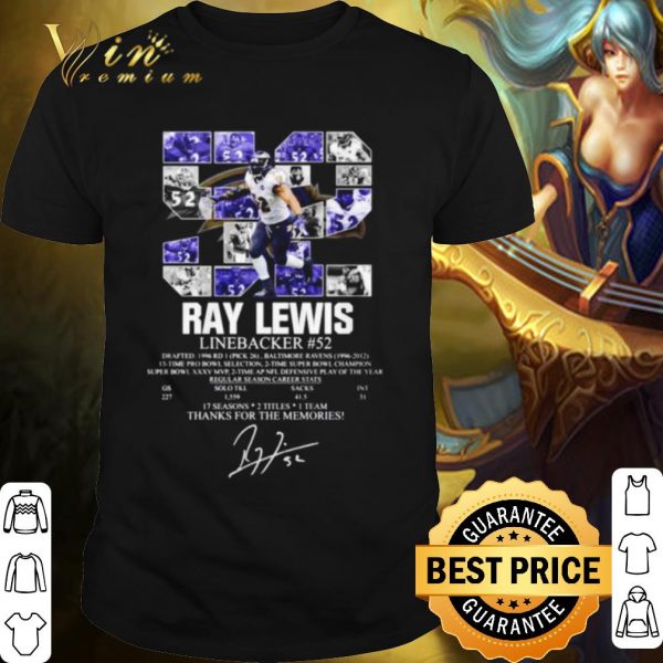 Pretty 52 Ray Lewis Linebacker Thanks For The Memories Signature shirt