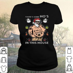 Cool There's Some Ho's In This House Santa Claus Smoking Tattoo Christmas shirt 1