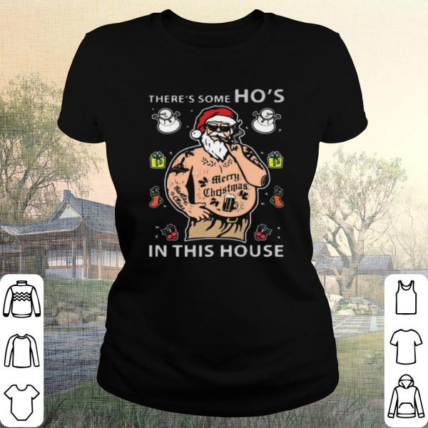 Cool There's Some Ho's In This House Santa Claus Smoking Tattoo Christmas shirt