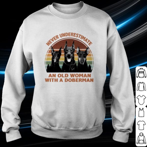 Original Never Underestimate An Old Woman With A Doberman Vintage shirt