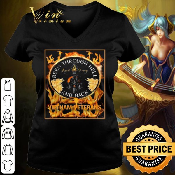 Pretty Been Through Hell Agent Orange And Back Vietnam Veterans shirt