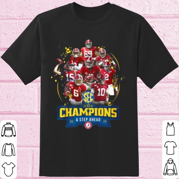 Original Alabama Crimson Tide Champions A Step Ahead 2020 shirt