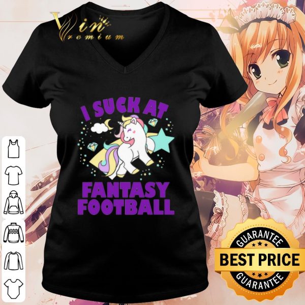 Cool Unicorn I Suck At Fantasy Football shirt