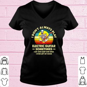 Top Skeleton I don't always play electric guitar vintage shirt 1