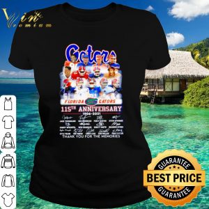 Pretty Florida Gators 115th Anniversary Thank You For The Memories Signature shirt 1