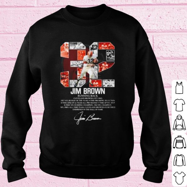 Original 32 Jim Brown Running Back Cleveland Browns 1957 1965 Signature shirt