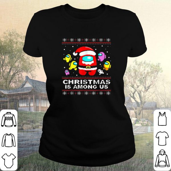 Cool Christmas Is Among Us Santa shirt