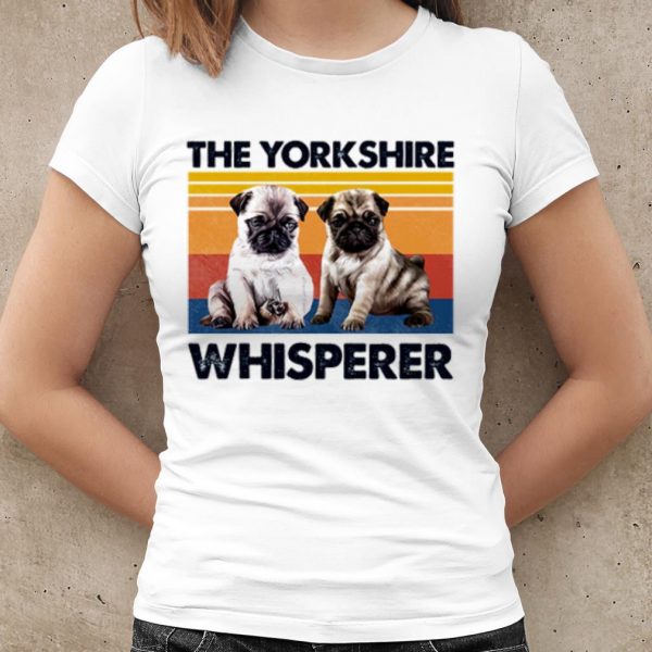 Original Pug The Yorkshire Whisperer Vintage shirt