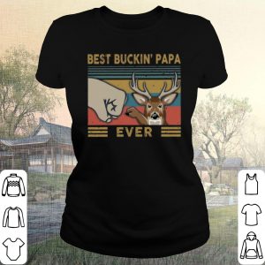 Pretty Best Buckin Papa Ever Vintage shirt 1