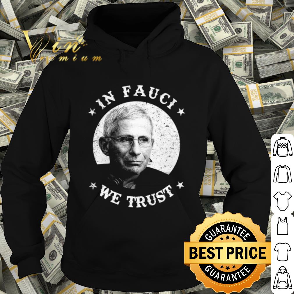 Cool Anthony Fauci In Fauci We Trust shirt fa40fccd cool anthony fauci in fauci we trust shirt 4 - Cool Anthony Fauci In Fauci We Trust shirt